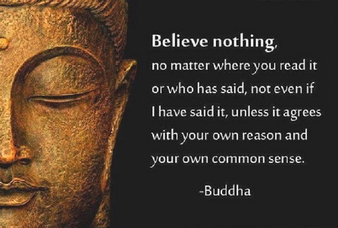 Buddha ~ Believe nothing 490