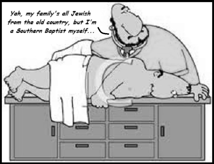 Southern Baptist Jewish proctologist