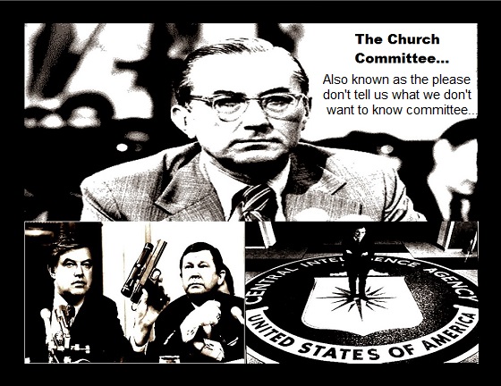 Frank Church Committee ~ Don't tell us 560