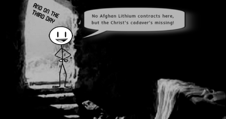 TOMB BW dancing stick man Afghan Lithium contracts Christ's cadaver 730