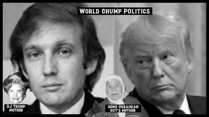 Trump ~ WORLD CHUMP POLITICS