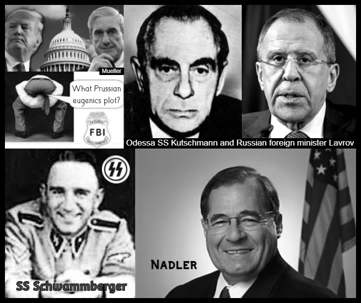 Faux trump-mueller-Odessa SS Kutschman LAVROV Schwammberger Nadler Barr Pompeo Haspel Atta etc 730 BORDER