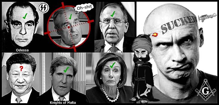 Kutschmann Mueller Lavrov Xi JinPing Faux Kerry Pelosi KU KLUX KLAN Odessa SS Knights of Malta Masonic sucker