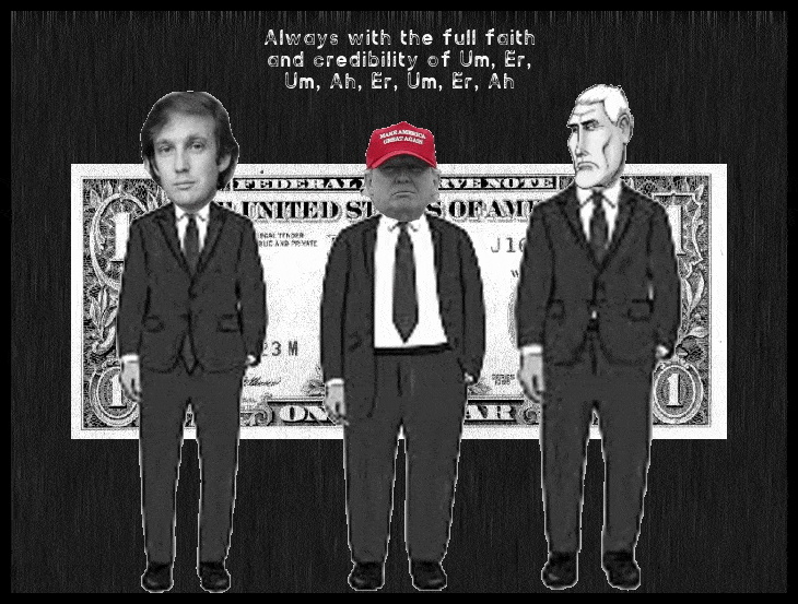 POURING RAIN Trump Schmuck Pence Dollar full faith and credibility